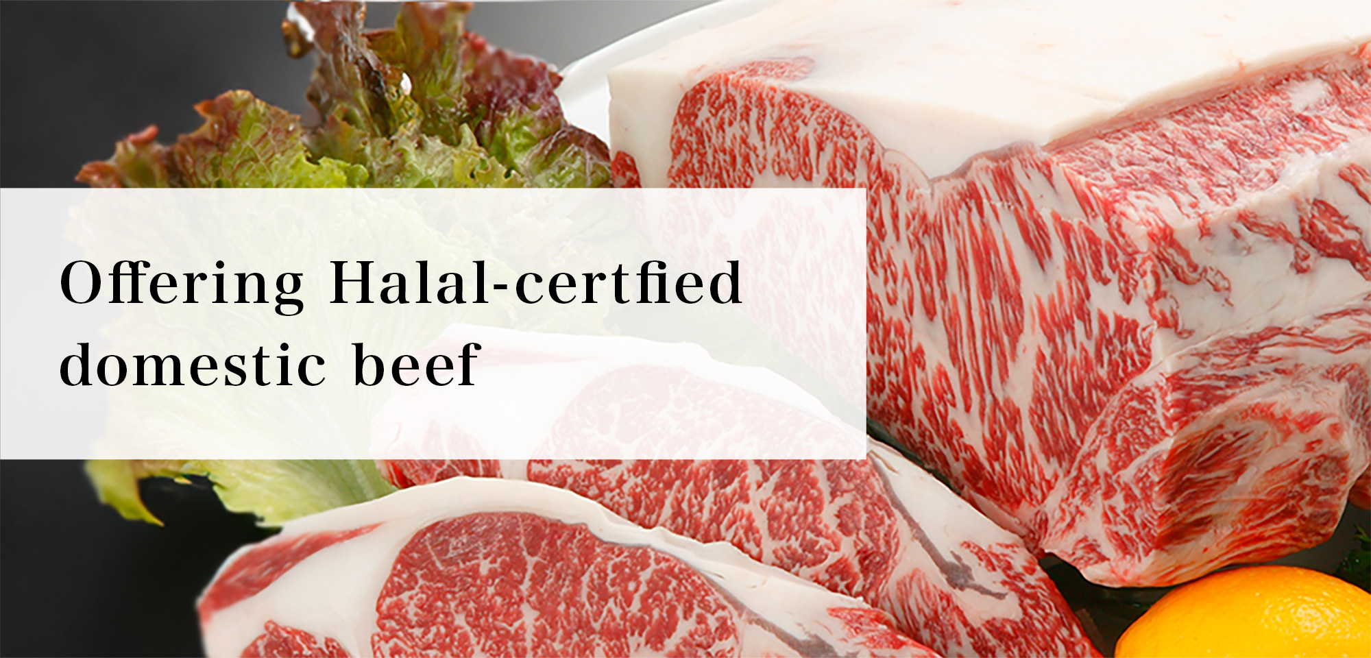 Offering Halal-certfied domestic beef
