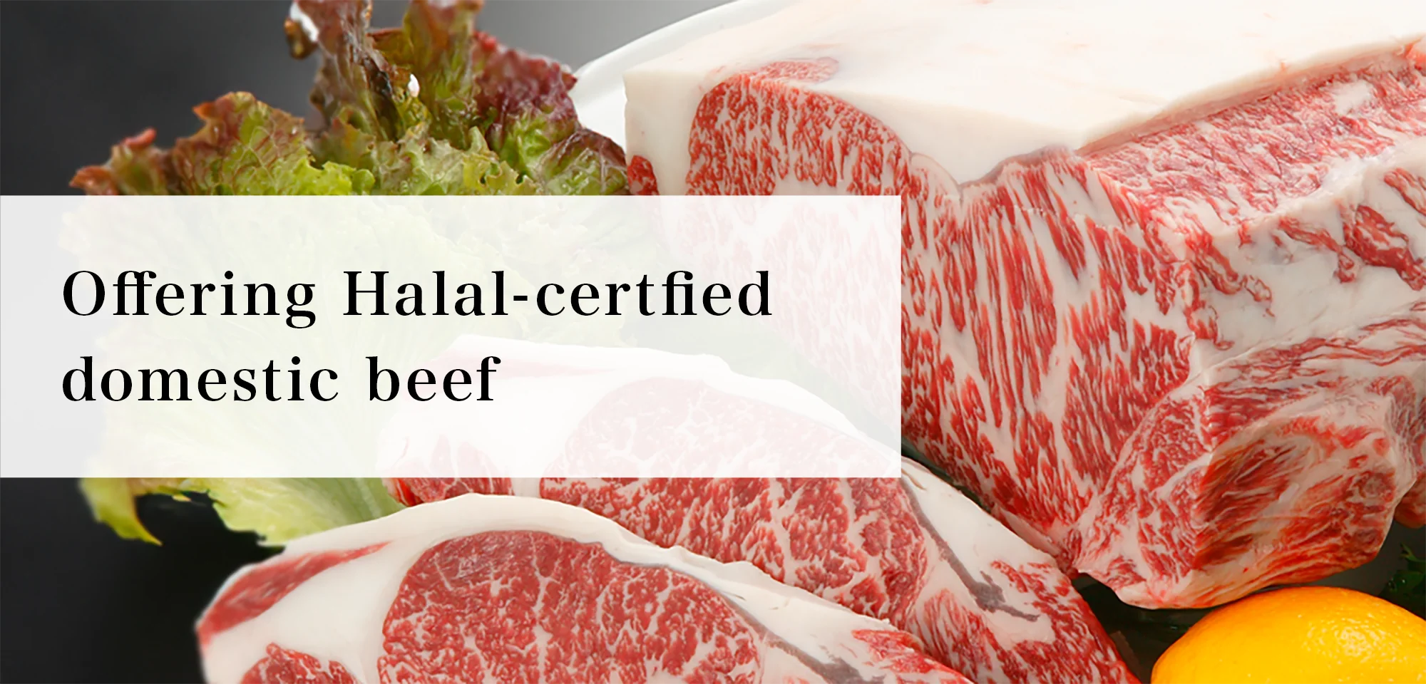 Offering Halal-certfied domestic beef